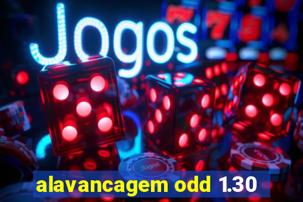 alavancagem odd 1.30